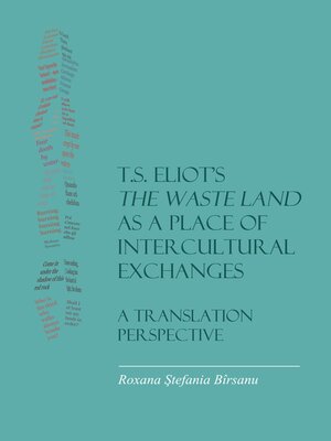 cover image of T.S. Eliot's The Waste Land as a Place of Intercultural Exchanges